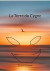 La Terre du Cygne