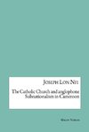 The Catholic Church and anglophone Subnationalism in Cameroon