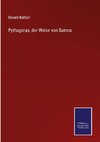 Pythagoras, der Weise von Samos