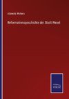 Reformationsgeschichte der Stadt Wesel