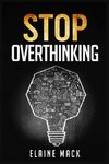 Stop Overthinking