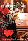 The Search For the Ethics of Love