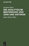 Die Analytische Bestimmung von Zinn und Antimon