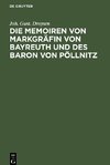 Die Memoiren von Markgräfin von Bayreuth und des Baron von Pöllnitz