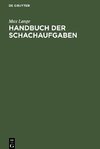 Handbuch der Schachaufgaben