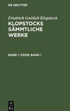 Klopstocks sämmtliche Werke, Band 1, Oden, Band 1