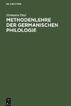 Methodenlehre der germanischen Philologie