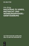 Nachtrag zu Krieg, Mietrecht und Wohnungsmangelgesetzgebung