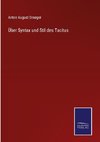 Über Syntax und Stil des Tacitus