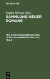 Sammlung neuer Romane, Teil 2, Die Margarethenhöle oder die Nonnenerzählung, Teil 2