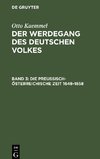 Der Werdegang des deutschen Volkes, Band 3, Die preußisch-österreichische Zeit 1648¿1858