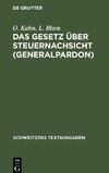 Das Gesetz über Steuernachsicht (Generalpardon)