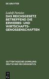 Das Reichsgesetz betreffend die Erwerbs- und Wirtschaftsgenossenschaften