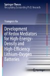 Development of Redox Mediators for High-Energy-Density and High-Efficiency Lithium-Oxygen Batteries