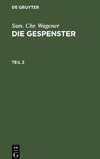 Die Gespenster, Teil 2, Die Gespenster Teil 2