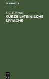 Kurze lateinische Sprache