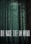 Die Nase tief im Wind