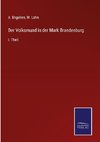 Der Volksmund in der Mark Brandenburg