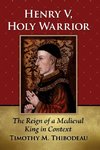 Henry V, Holy Warrior