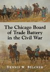 The Chicago Board of Trade Battery in the Civil War