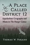 A Place Called District 12