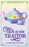 Tea is for Traitor