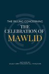 THE RULING CONCERNING THE CELEBRATION OF MAWLID