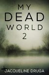 My Dead World 2