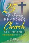 25 Life-Changing Reasons for Church Attendance