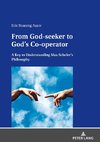 From God-seeker to God's Co-operator