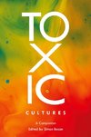 Toxic Cultures