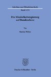 Die Minderheitsregierung auf Bundesebene.