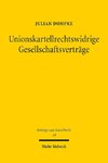 Unionskartellrechtswidrige Gesellschaftsverträge