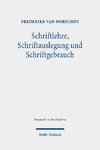 Schriftlehre, Schriftauslegung und Schriftgebrauch