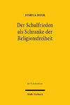 Der Schulfrieden als Schranke der Religionsfreiheit