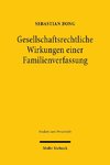 Gesellschaftsrechtliche Wirkungen einer Familienverfassung