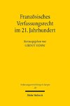 Französisches Verfassungsrecht im 21. Jahrhundert