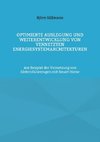 Optimierte Auslegung und Weiterentwicklung von vernetzten Energiesystemarchitekturen