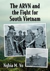 The ARVN and the Fight for South Vietnam