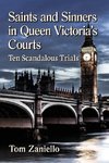 Saints and Sinners in Queen Victoria's Courts