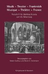 Musik - Theater - Frankreich. Musique - Théâtre - France