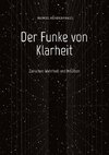 Der Funke von Klarheit