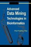 Advanced Data Mining Technologies in Bioinformatics