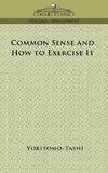 Yoritomo-Tashi: Common Sense and How to Exercise It