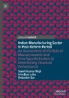 Indian Manufacturing Sector in Post-Reform Period