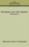 Pushing to the Front, Volume I