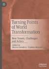 Turning Points of World Transformation