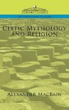 Macbain, A: Celtic Mythology and Religion