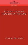 Episodes of an Unwritten History