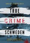 True Crime Schweden